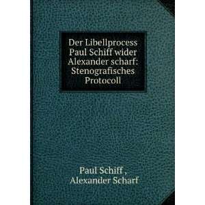  Der Libellprocess Paul Schiff wider Alexander scharf 