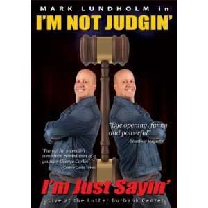   Not Judgin   Im Just Sayin   Mark Lundholm DVD 
