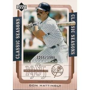  2005 Upper Deck Classics Seasons #MA Don Mattingly /1999 