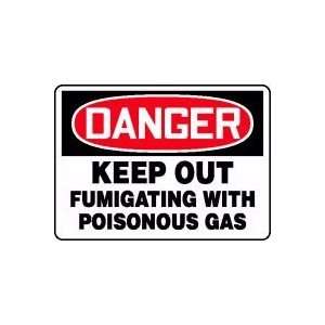  DANGER KEEP OUT FUMIGATING WITH POISONOUS GAS 10 x 14 