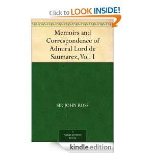 Memoirs and Correspondence of Admiral Lord de Saumarez, Vol. I Sir 