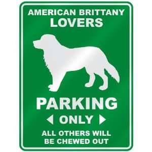   AMERICAN BRITTANY LOVERS PARKING ONLY  PARKING SIGN DOG 
