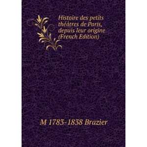   tres de Paris, depuis leur origine (French Edition) M 1783 1838