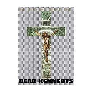 com Dead Kennedys (In God We Trust, Inc.   Money Cross) Music Poster 