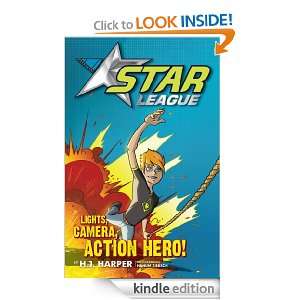 Star League 1 Lights, Camera, Action Hero H. J. Harper  