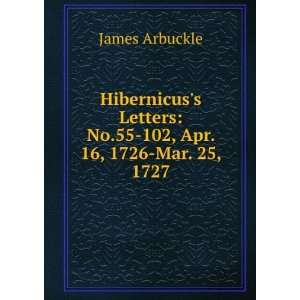   Letters No.55 102, Apr. 16, 1726 Mar. 25, 1727 James Arbuckle Books