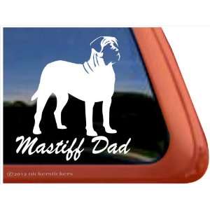  Mastiff Dad ~ English Mastiff Dog Vinyl Window Auto Decal 