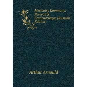   Edition) (in Russian language) (9785874599744) Arthur Arnould Books