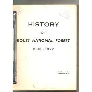  History of Routt National Forest 1905 1972 unknown Books