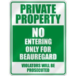   NO ENTERING ONLY FOR BEAUREGARD  PARKING SIGN