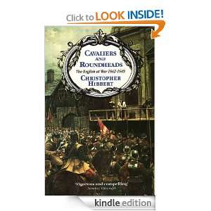 Cavaliers and Roundheads Christopher Hibbert  Kindle 