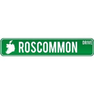New  Roscommon Drive   Sign / Signs  Ireland Street Sign City 