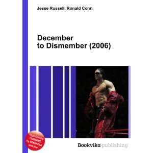 December to Dismember (2006) Ronald Cohn Jesse Russell 