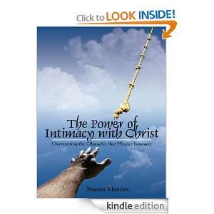 The Power of Intimacy with Christ Overcoming the Obstacles that 