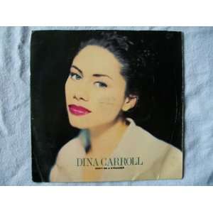  DINA CARROLL Dont Be a Stranger UK 7 45 Dina Carroll 