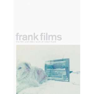  Frank Films   The Film and Video Work of Robert Frank 