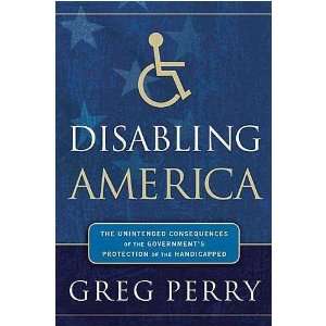  Disabling America Greg Perry