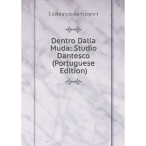  Dentro Dalla Muda Studio Dantesco (Portuguese Edition 