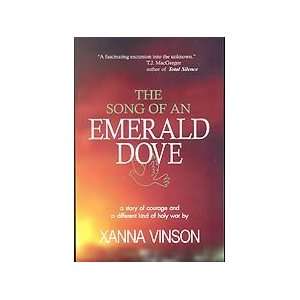 Song of an Emerald Dove by Xanna Vinson 