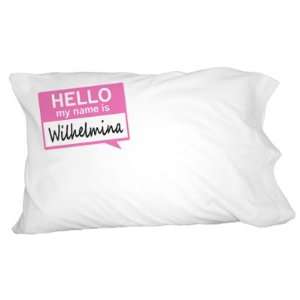  Wilhelmina Hello My Name Is Novelty Bedding Pillowcase 