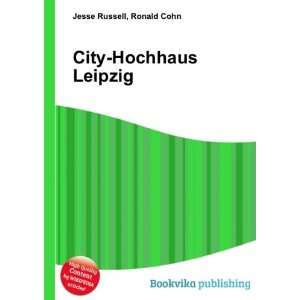  City Hochhaus Leipzig Ronald Cohn Jesse Russell Books