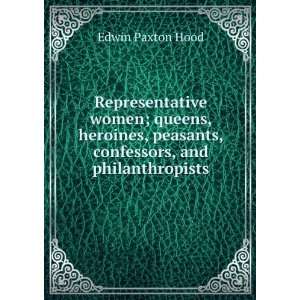  Representative women; queens, heroines, peasants 