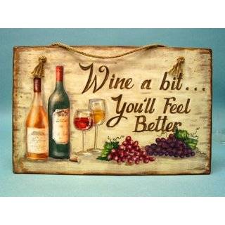 Wine a Bit Youll Feel Better Wood Sign   Plaque   New
