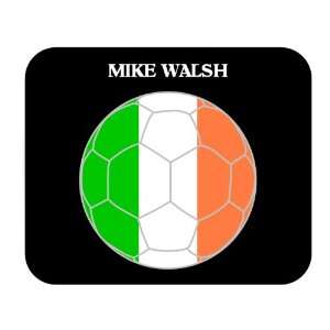 Mike Walsh (Ireland) Soccer Mouse Pad
