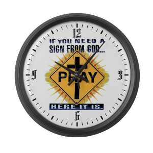  Large Wall Clock If You Need A Sign From God PRAY Here It 