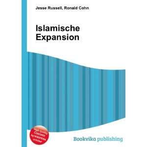 Islamische Expansion Ronald Cohn Jesse Russell  Books