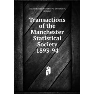  Transactions of the Manchester Statistical Society. 1893 