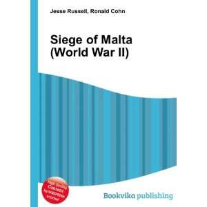  Siege of Malta (World War II) Ronald Cohn Jesse Russell 