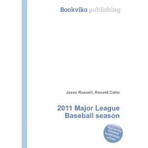  2011 Major League Baseball season Ronald Cohn Jesse 