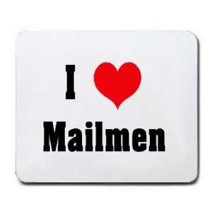  I Love/Heart Mailmen Mousepad