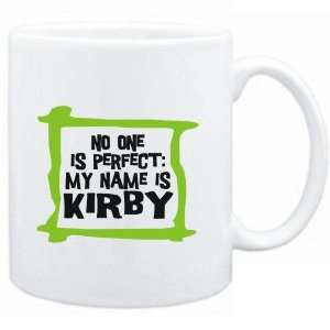  Mug White  No one is perfect My name is Kirby  Male 