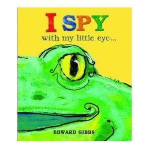  I Spy with My Little Eye EDWARD GIBBS Books