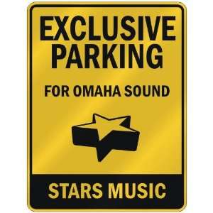  EXCLUSIVE PARKING  FOR OMAHA SOUND STARS  PARKING SIGN 