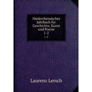  fÃ¼r Geschichte, Kunst und Poesie. 1 2 Laurenz Lersch Books