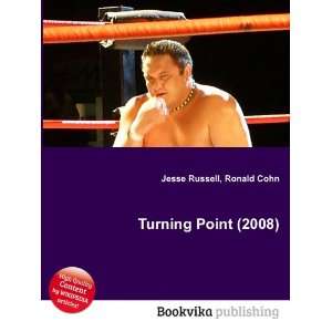  Turning Point (2008) Ronald Cohn Jesse Russell Books