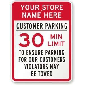  Your Text/Logo   Customer Parking 30 Min Left To Ensure 