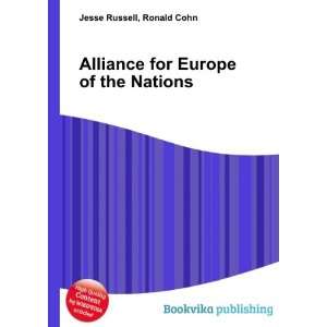 Alliance for Europe of the Nations Ronald Cohn Jesse Russell  