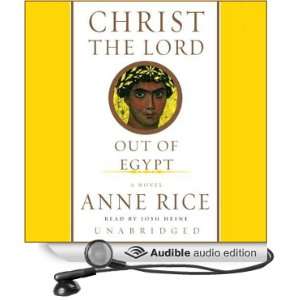   Out of Egypt (Audible Audio Edition) Anne Rice, Josh Heine Books