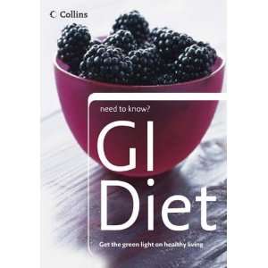  Gi + Gl Diet (Collins Need to Know) [Paperback] Collins 