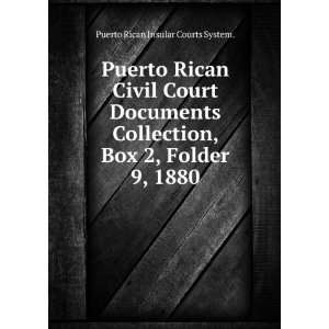   , Box 2, Folder 9, 1880. Puerto Rican Insular Courts System. Books
