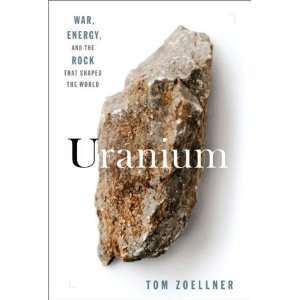  Uranium War, Energy and the Rock That Shaped the World n 