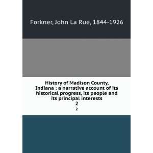  History of Madison County, Indiana  a narrative account 
