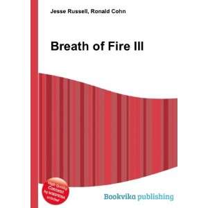  Breath of Fire III Ronald Cohn Jesse Russell Books