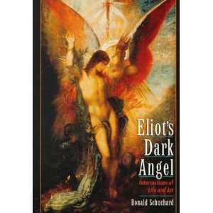  Eliots Dark Angel Intersections of Life and Art First 