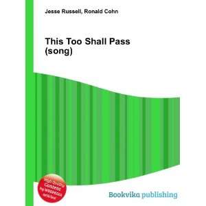  This Too Shall Pass (song) Ronald Cohn Jesse Russell 