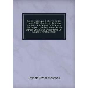   Des Colons (French Edition) Joseph ElzÃ©ar MorÃ©nas Books